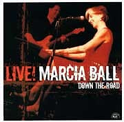 Marcia Ball - Live! Down The Road  