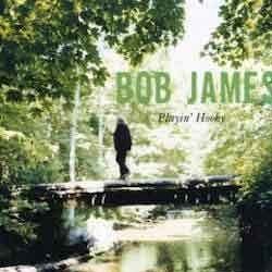 Bob James - Playin’ Hooky  