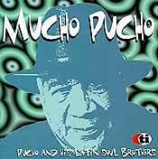 Mucho Pucho - Pucho and His Latin Soul Brothers  