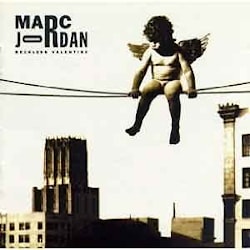 Marc Jordan - Reckless Valentine  