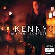 Kenny G - Rhythm & Romance  