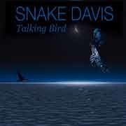 Snake Davis - Talking Bird  