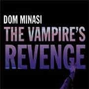 Dom Minasi - The Vampire’s Revenge  