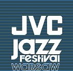 Jazz Jamboree умер... Да здравствует JVC Jazz Festival Warsaw!  