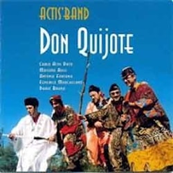 Actis Band - Don Quijote  