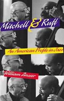William Zinsser - Mitchell & Ruff. An American Profile In Jazz  