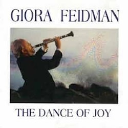 Giora Feidman - The Dance Of Joy  