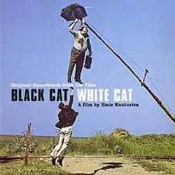 Various Artists - Black Cat White Cat. Original Soundtrack from the film by Emir Kusturica  