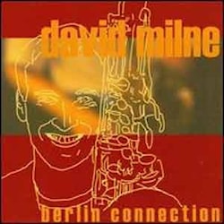 David Milne - Berlin Connection  