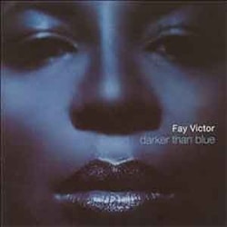Fay Victor - Darker Than Blue  