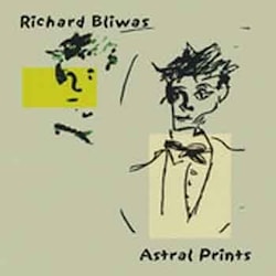 Richard Bliwas - Astral Prints  