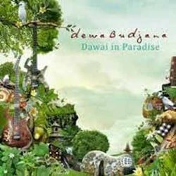 Dewa Budjana - Dawai In Paradise  