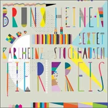 Bruno Heinen Sextet - Karlheinz Stockhausen - Tierkreis  