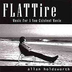 Allan Holdsworth - Flat Tire: Music for a Non-Existent Movie  
