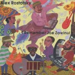 Alex Rostotsky - I remember Joe Zawinul  