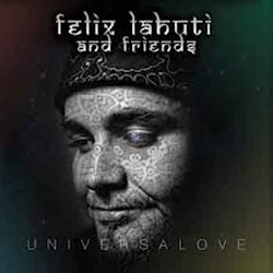 Felix Lahuti and Friends - Universalove  