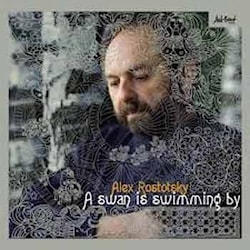 Alex Rostotsky - A Swan Is Swimming By  