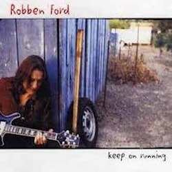 Rоbben Ford - Keep On Running  