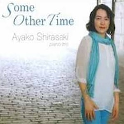 Ayako Shirasaki - Some Other Time  