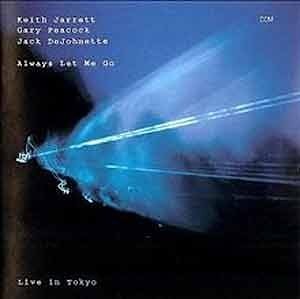 Jarrett / Peacock / DeJohnette - Always Let Me Go  