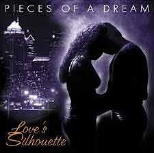 Pieces Of A Dream - Love's Silhouette  