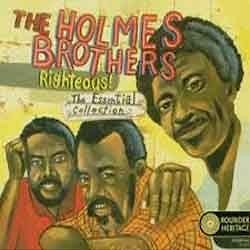 The Holmes Brothers - Righteous!  