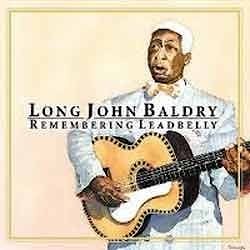 Long John Baldry - Remembering Leadbelly  