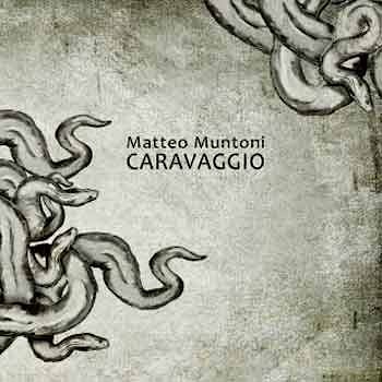 Matteo Muntoni - Caravaggio  