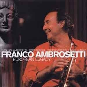 Franco Ambrosetti - European Legacy  