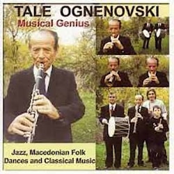 Tale Ognenovski - Jazz, Macedonian Folk Dances and Classical Music  