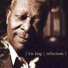 B.B.King - Reflections  