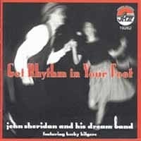 John Sheridan and his Dream Band featuring Becky Kilgore - Get Rhythm In Your Feet  