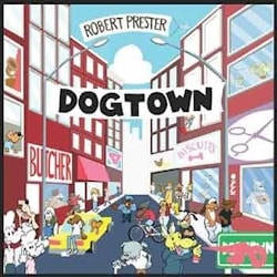 Robert Prester - Dogtown  