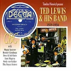 Ted Lewis & His Band. 1929-1934 (История джаза от Timeless)  