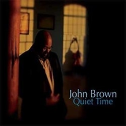 John Brown - Quiet Time  