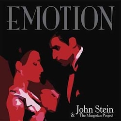 John Stein & The Mingotan Project - Emotion  