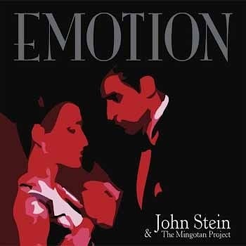 John Stein & The Mingotan Project - Emotion  