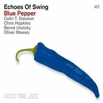 Echoes of Swing - Blue Pepper  