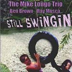 The Mike Longo Trio - Still Swingin'  