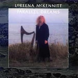 Loreena McKennitt - Parallel Dreams  