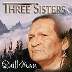 Quilt Man - Three Sisters  