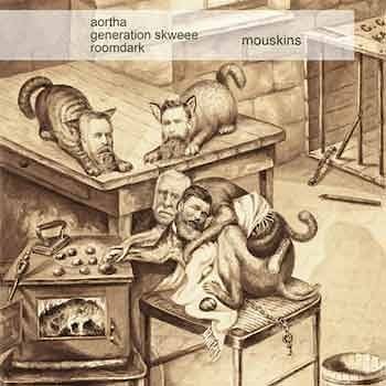 Aortha, Generation Skweee, Roomdark - Mouskins  