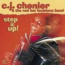 C.J.Chenier - Step It Up!  