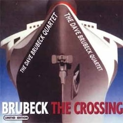 Dave Brubeck Quartet - The Crossing  