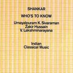Shankar - Who's То Know  