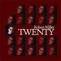 Robert Miller - Twenty  
