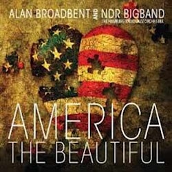 Alan Broadbent And NDR Bigband - America The Beautiful  