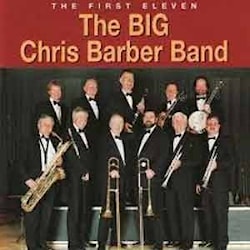 The BIG Chris Barber Band - The First Eleven  