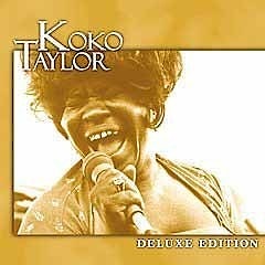 Koko Taylor - Deluxe Edition  