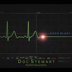 Doc Stewart and Big Band Resuscitation - Сode Blue!  